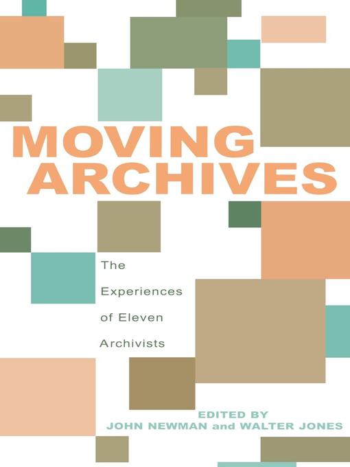 Title details for Moving Archives by John Newman - Available